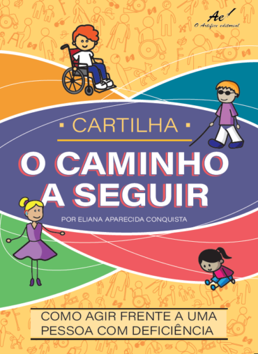 Lançamento na Livraria Martins Fontes, no dia 21 de abril: O Caminho a seguir – como agir frente a uma pessoa com deficiência