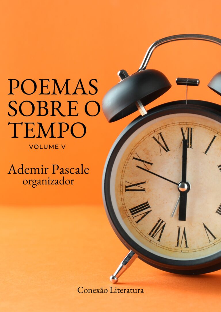 Confira a lista dos autores selecionados da antologia POEMAS SOBRE O TEMPO – VOL. V