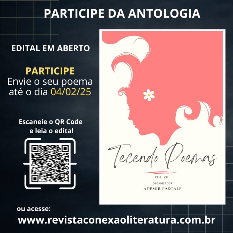 Participe da antologia (E-BOOK): TECENDO POEMAS – VOL. VII – LEIA O EDITAL