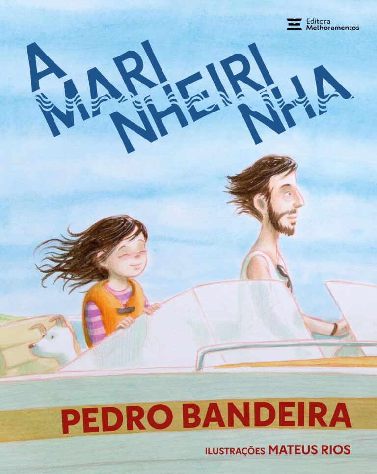 Pedro Bandeira lança ‘A Marinheirinha’ pela Editora Melhoramentos e convida crianças a descobrirem seu próprio poder