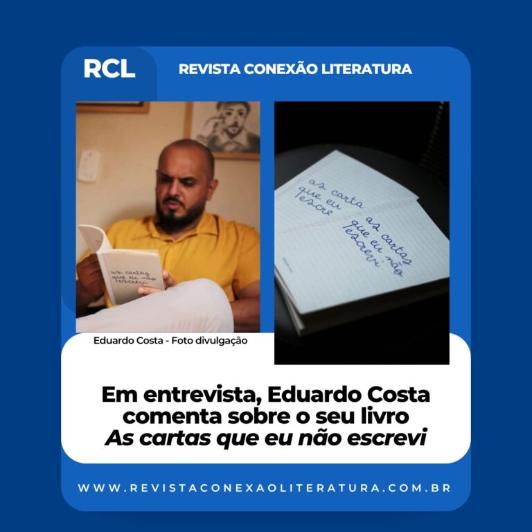 Entrevista com Eduardo Costa, autor do livro As cartas que eu não escrevi