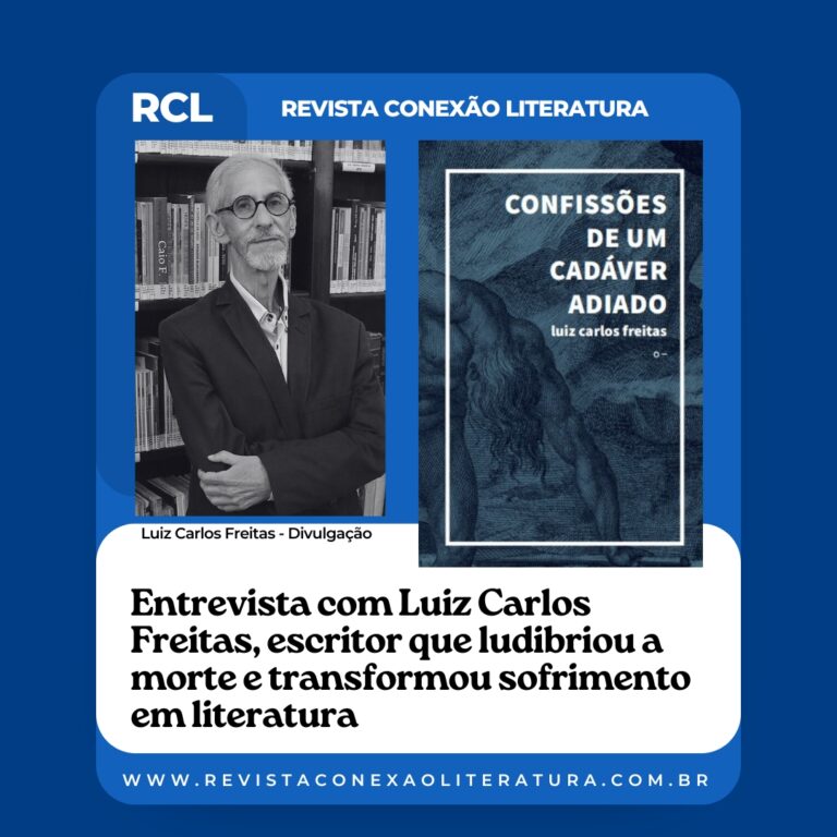 Entrevista com Luiz Carlos Freitas, escritor que ludibriou a morte e transformou sofrimento em literatura