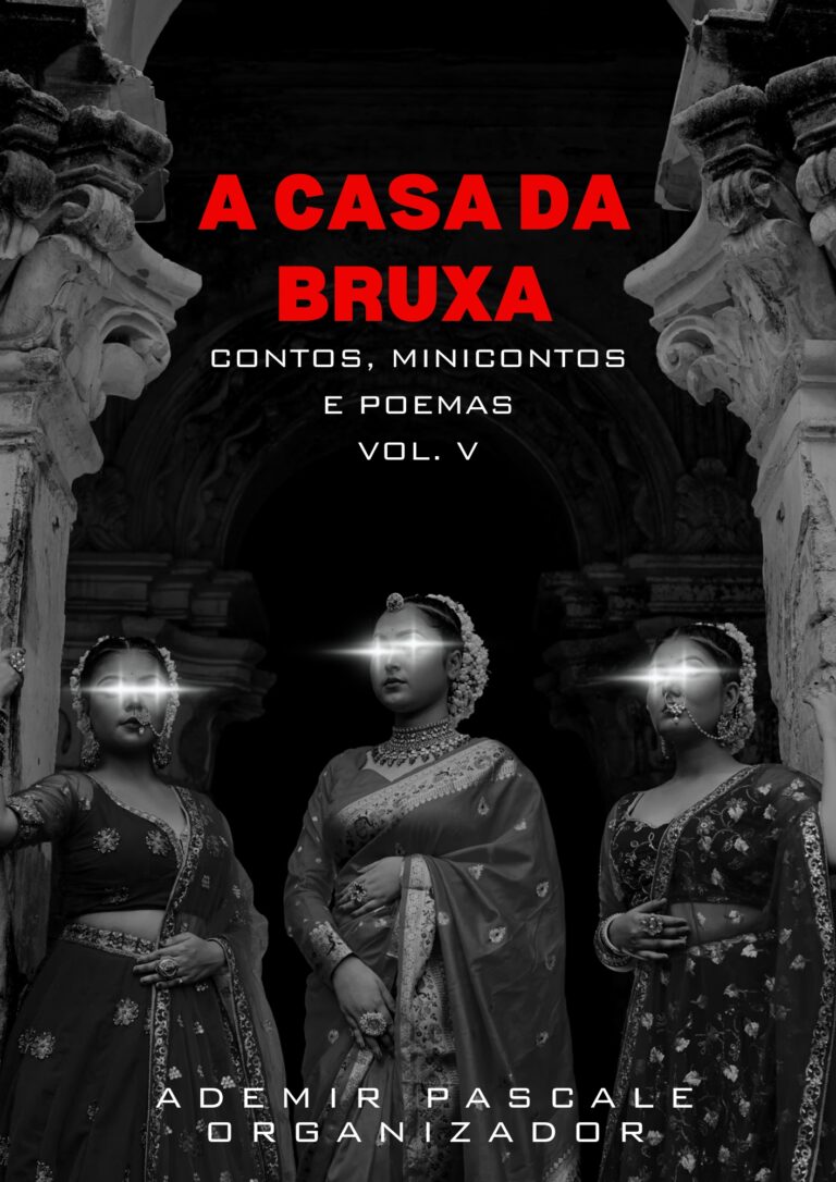 Confira a lista dos autores selecionados da antologia A CASA DA BRUXA – CONTOS E POEMAS – VOL. V