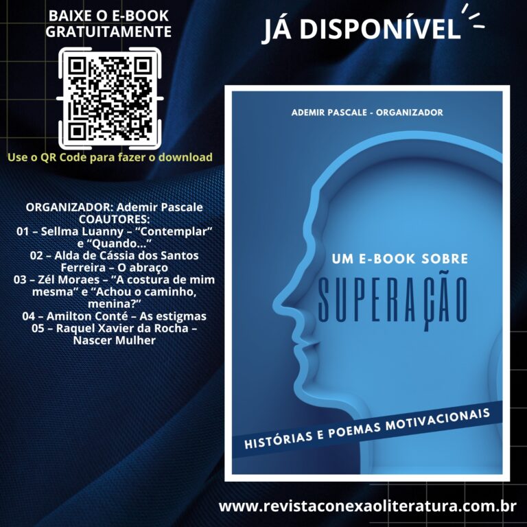 Já está disponível UM E-BOOK SOBRE SUPERAÇÃO – HISTÓRIAS E POEMAS MOTIVACIONAIS, baixe já o seu