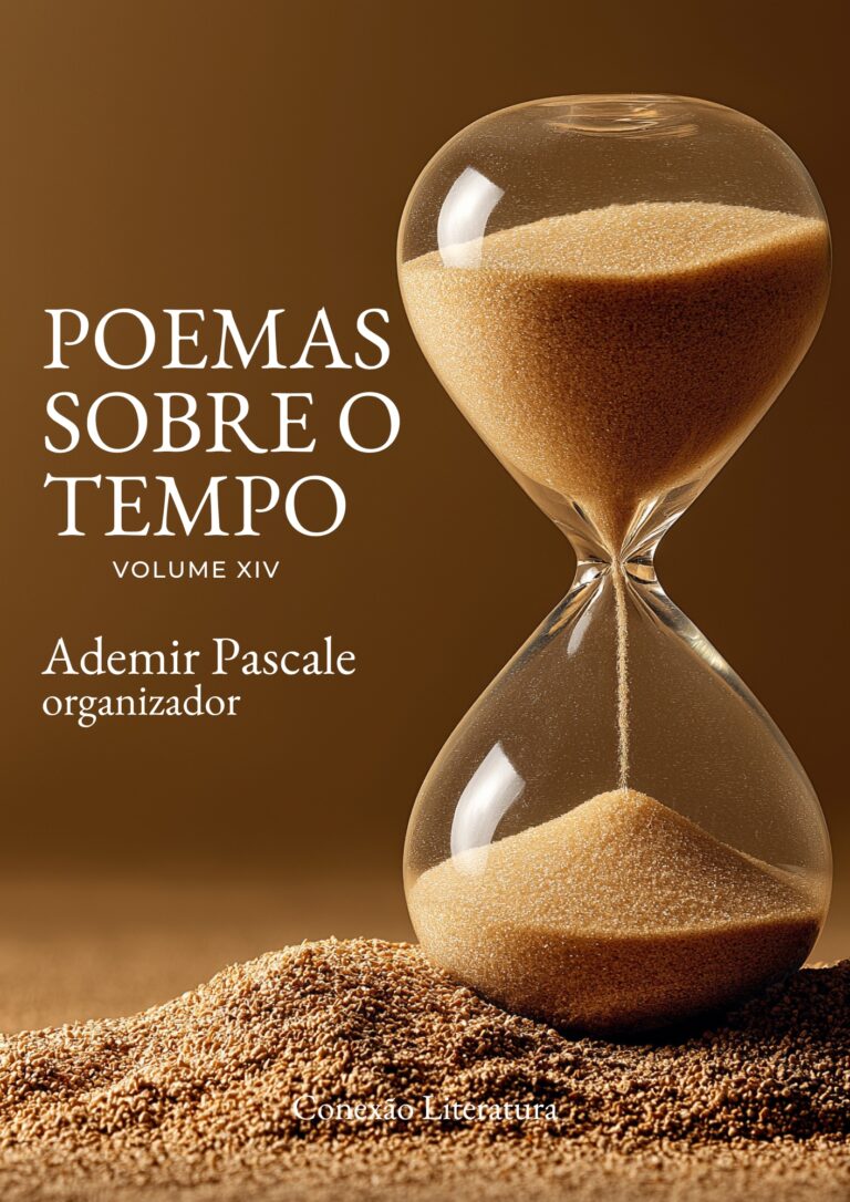 Confira a lista dos autores selecionados da antologia POEMAS SOBRE O TEMPO – VOL. XIV