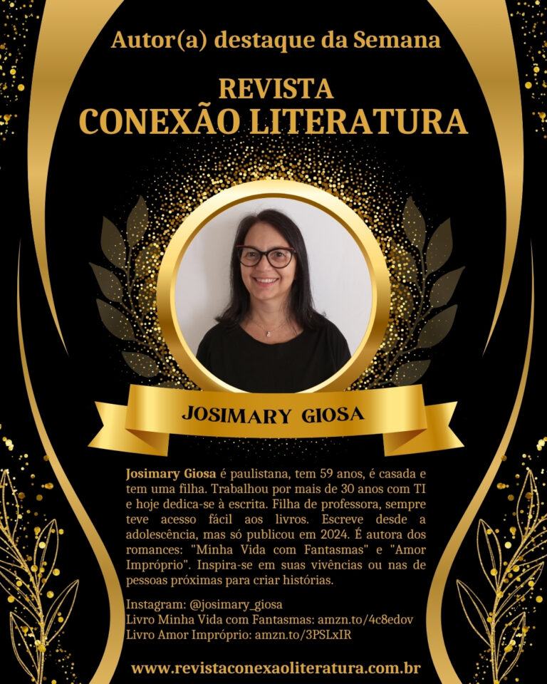 Autor Destaque da Semana – Revista Conexão Literatura: Josimary Giosa