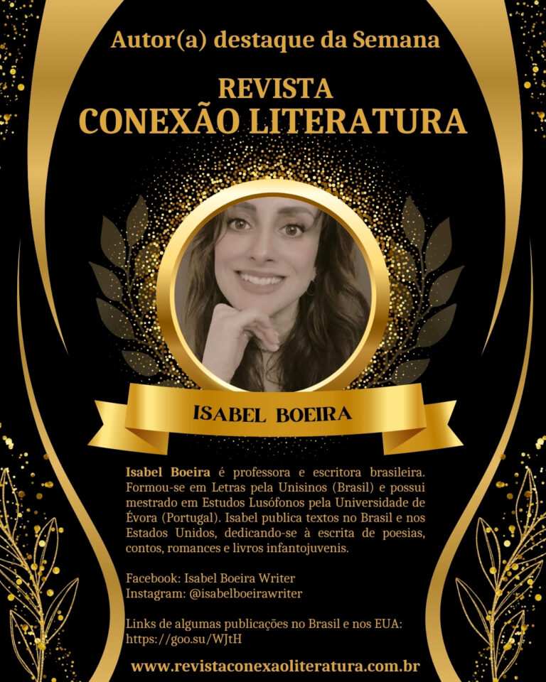 Autor Destaque da Semana – Revista Conexão Literatura: Isabel Boeira