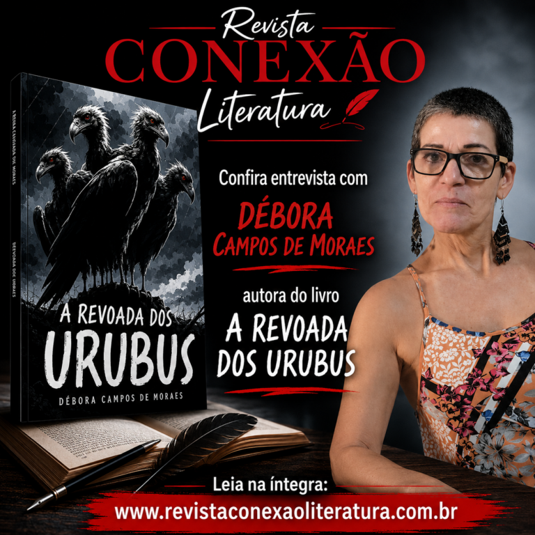 Entrevista com Débora Campos de Moraes, autora do livro A Revoada dos Urubus