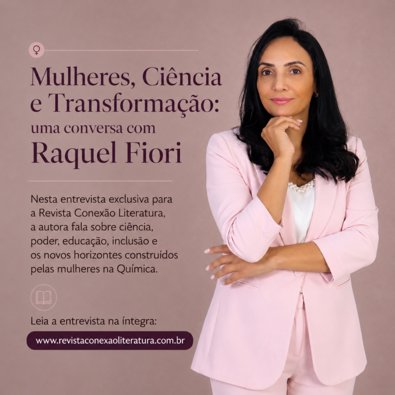 Mulheres, Ciência e Transformação: uma conversa com Raquel Fiori