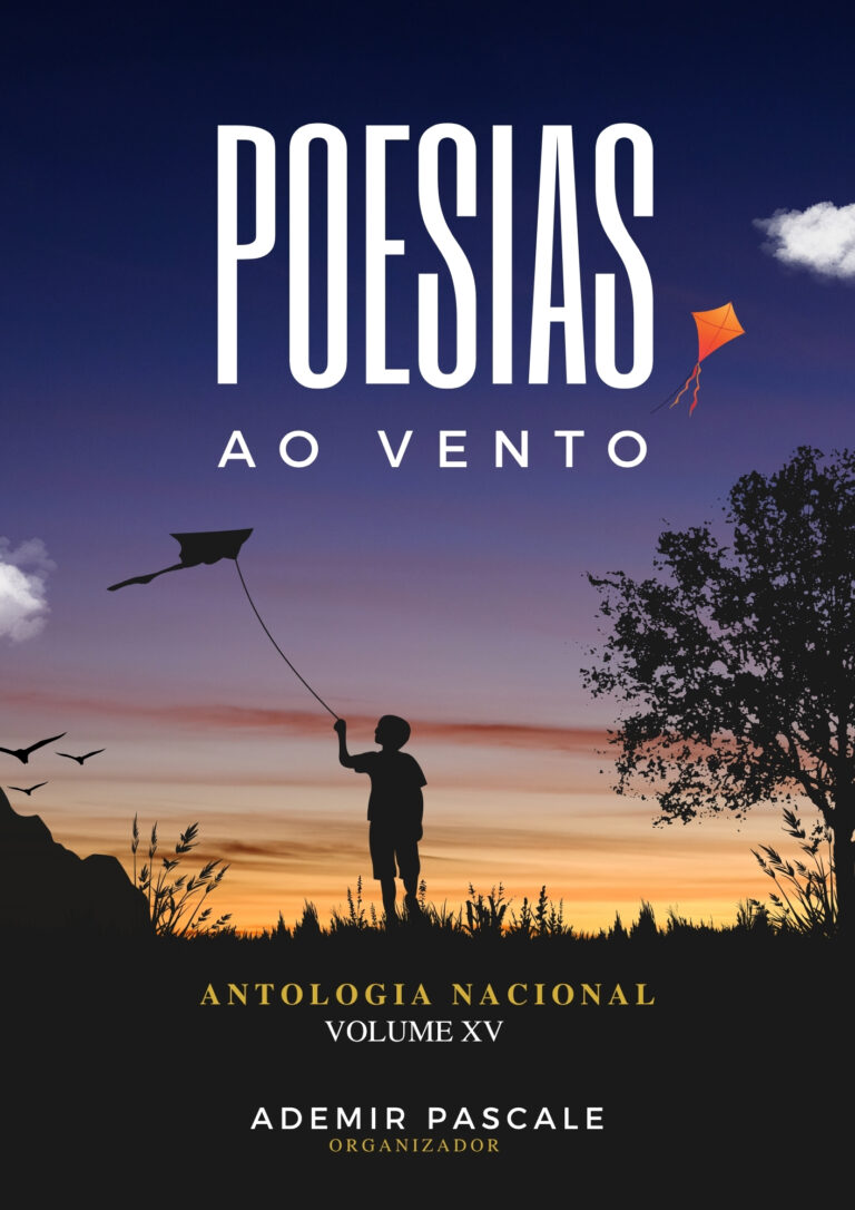 Confira a lista dos autores selecionados da antologia POESIAS AO VENTO – VOL. XV