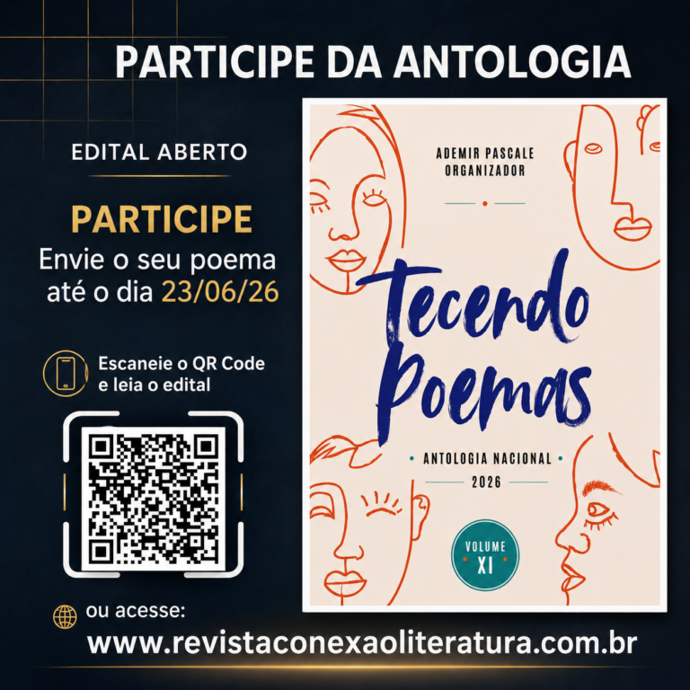 Participe da antologia (E-BOOK): TECENDO POEMAS – ANTOLOGIA NACIONAL 2026 – VOL. XI – LEIA O EDITAL