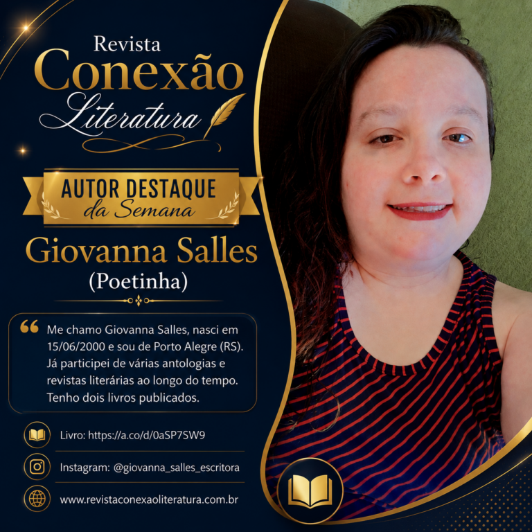Autor Destaque da Semana – Revista Conexão Literatura: Giovanna Salles (Poetinha)