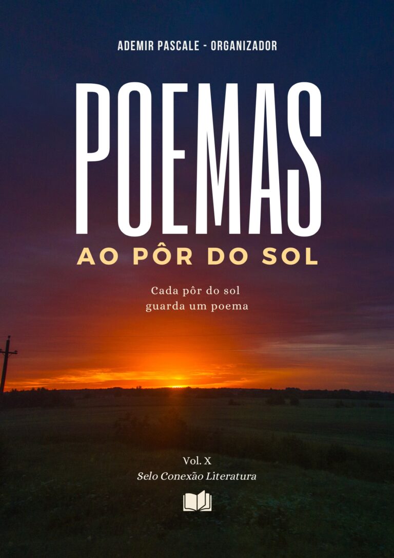 Confira a lista dos autores selecionados da antologia POEMAS AO PÔR DO SOL – VOL. X