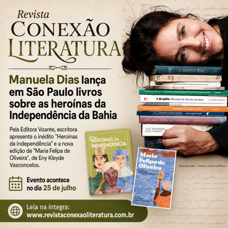 Manuela Dias lança em São Paulo livros sobre as heroínas da Independência da Bahia
