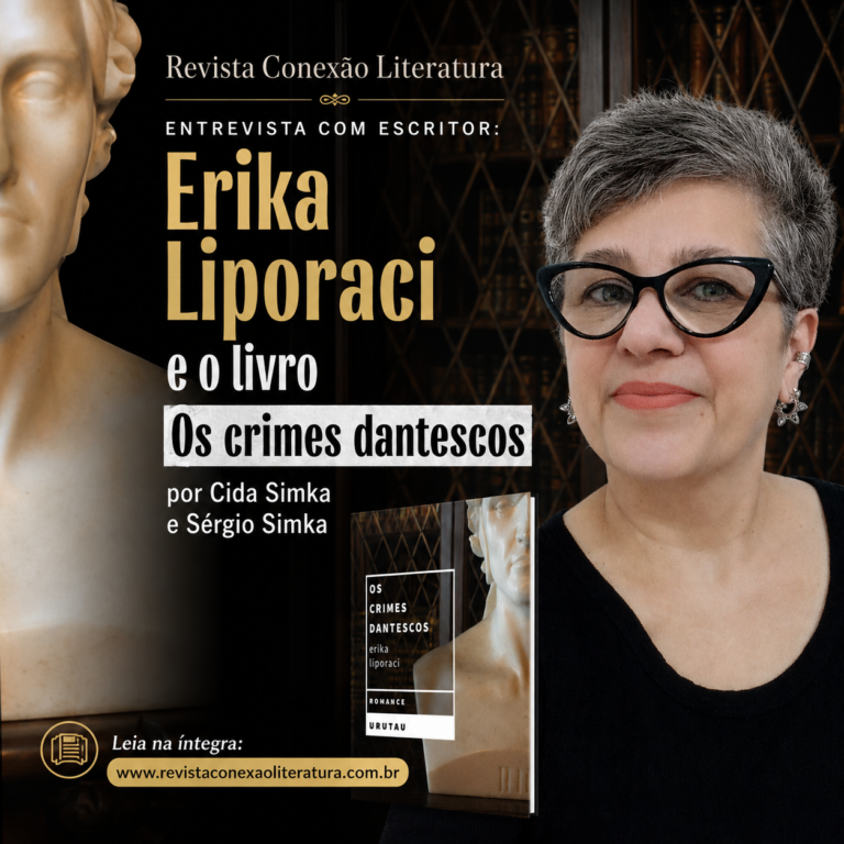 ENTREVISTA COM ESCRITOR: Erika Liporaci e o livro Os crimes dantescos, por Cida Simka e Sérgio Simka