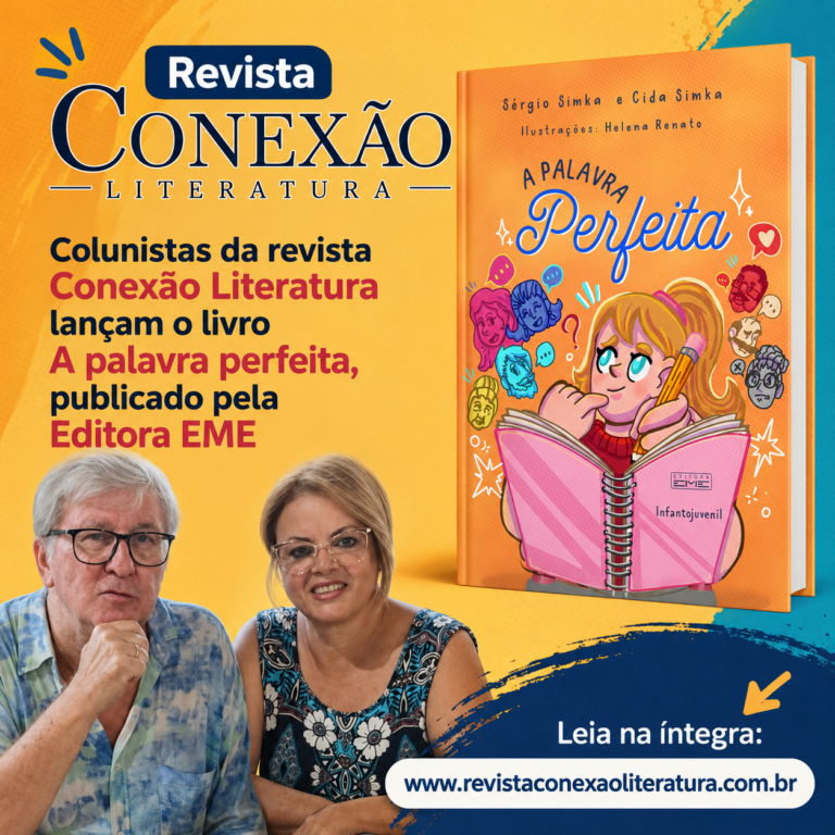 Colunistas da revista Conexão Literatura lançam o livro A palavra perfeita, publicado pela Editora EME